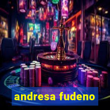 andresa fudeno